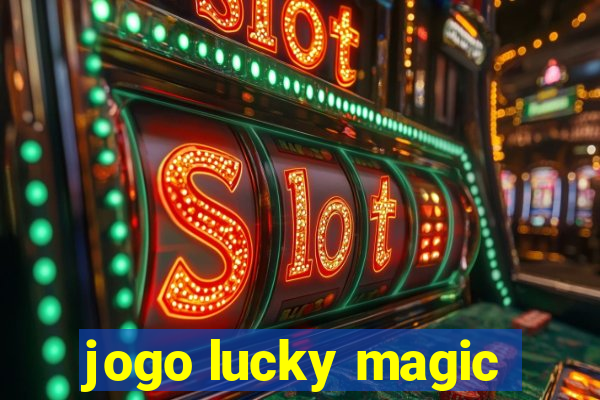 jogo lucky magic